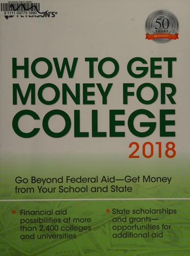 Peterson's How to Get Money for College 2018