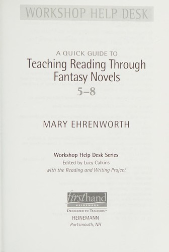 A Quick Guide to Teaching Reading Through Fantasy Novels, Grades 5-8