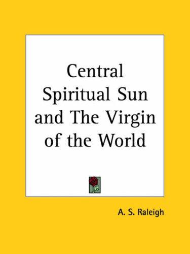 Central Spiritual Sun and The Virgin of the World