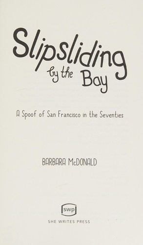 Slipsliding by the Bay
