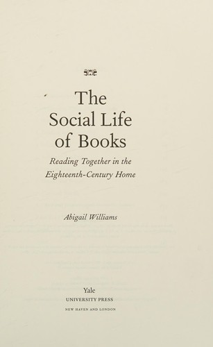 The Social Life of Books: Reading Together in the Eighteenth-Century Home