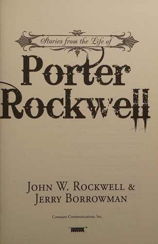 Stories from the life of Porter Rockwell
