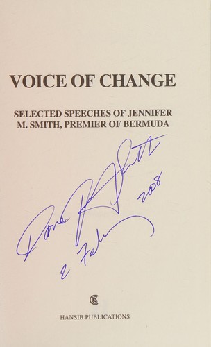 Voice of Change: Selected Speeches of Jennifer M. Smith, Premier of Bermuda