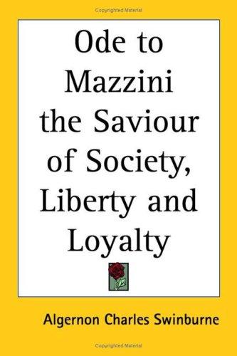 Ode to Mazzini the Saviour of Society, Liberty And Loyalty