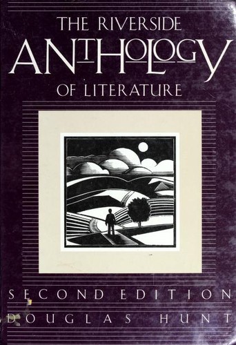The Riverside anthology of literature -- Second edition