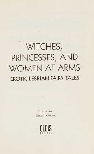 Witches, Princesses, and Women at Arms