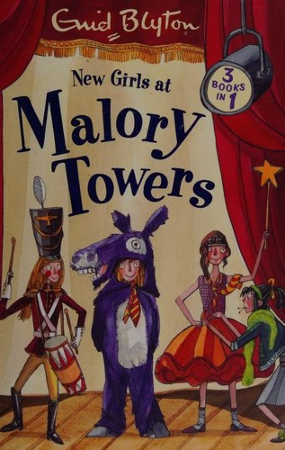 New Term at Malory Towers / Summer Term at Malory Towers / Winter Term at Malory Towers