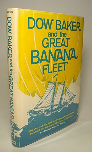 Dow Baker and the Great Banana Fleet