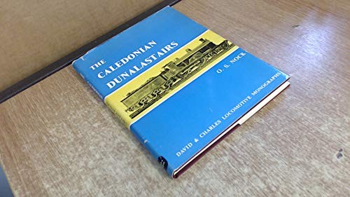 The Caledonian Dunalastairs and Associated Classes