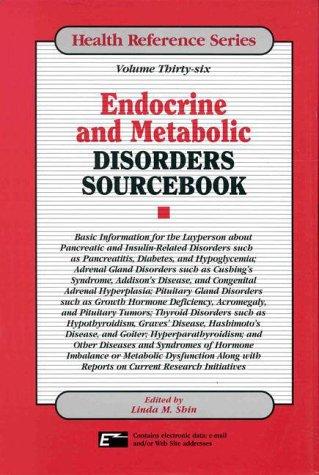 Endocrine and Metabolic Disorders Sourcebook