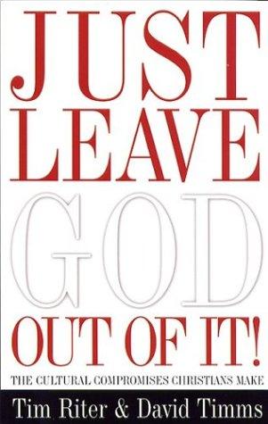Just Leave God Out of It