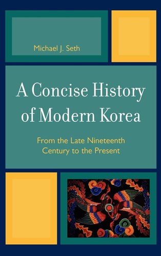 A concise history of modern Korea