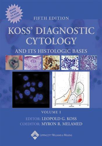 Koss' Diagnostic Cytology and Its Histopathologic Bases
