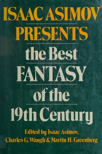 Isaac Asimov presents the best fantasy of the 19th century