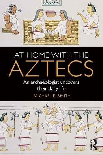 At home with the Aztecs