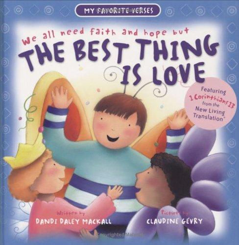 We All Need Faith and Hope, But the Best Thing Is Love