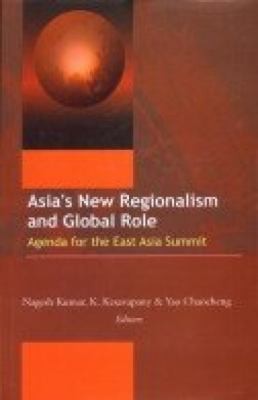 Asia's New Regionalism and Global Role