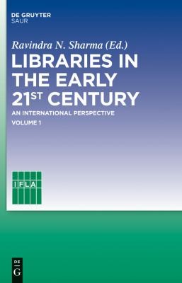 Libraries in the early 21st century