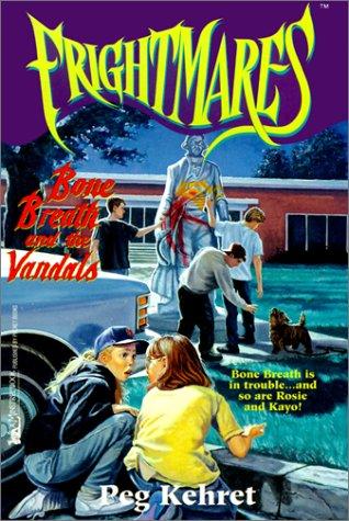 Bone Breath and the Vandals