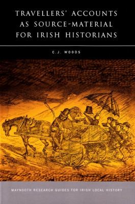 Travellers' accounts as source-material for Irish historians