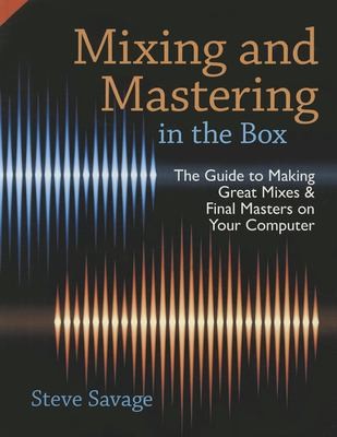 Mixing and mastering in the box