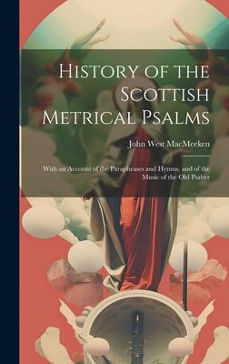 History of the Scottish Metrical Psalms