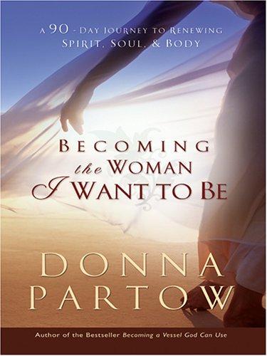 Becoming the woman I want to be