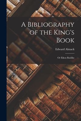 A Bibliography of the King's Book