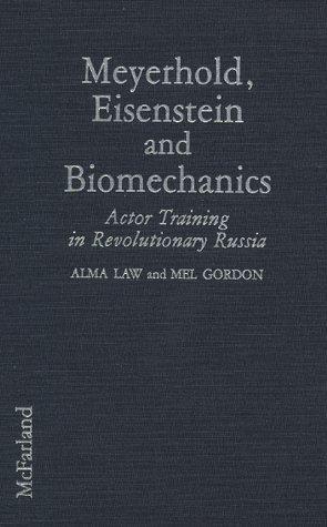 Meyerhold, Eisenstein and Biomechanics