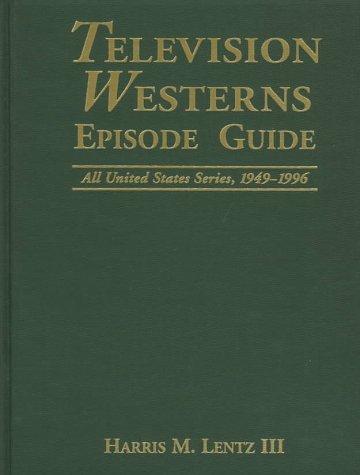 Television Westerns Episode Guide