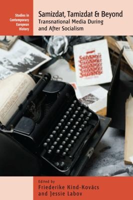 Samizdat, tamizdat, and beyond