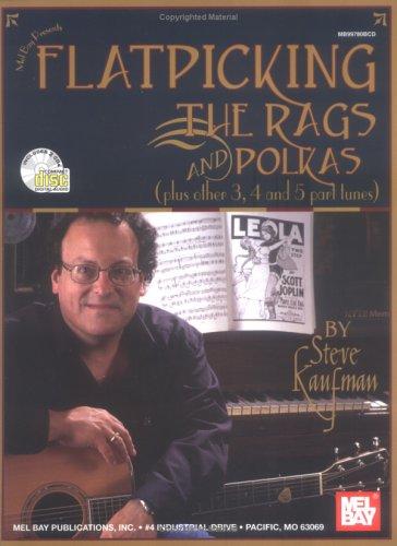 Mel Bay Flatpicking the Rags and Polkas