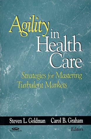 Agility in health care
