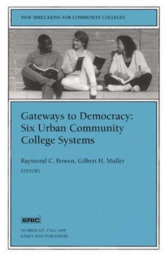 Gateways to Democracy: Six Urban Community College Systems