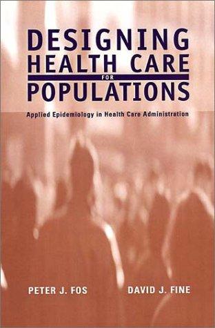 Designing health care for populations