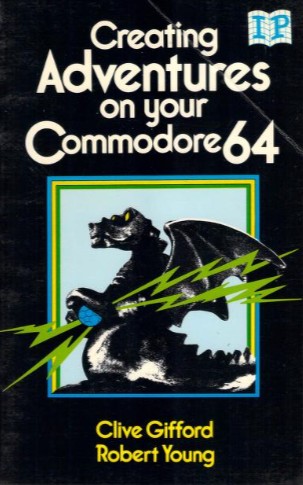 Creating Adventures on Your Commodore 64