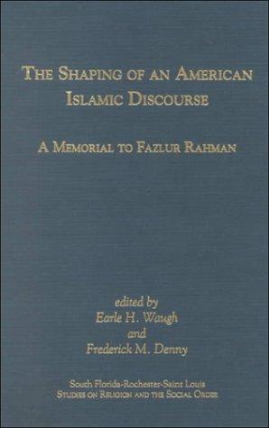 The Shaping of an American Islamic Discourse