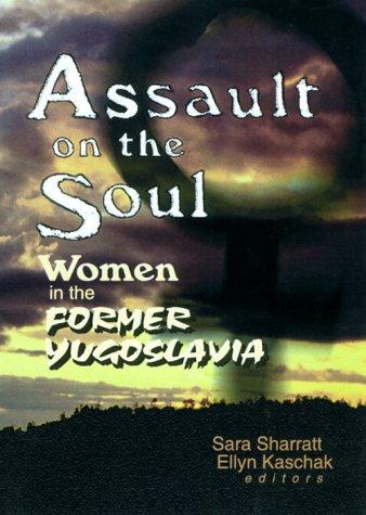 Assault on the soul