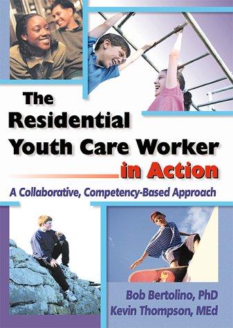The Residential Youth Care Worker in Action