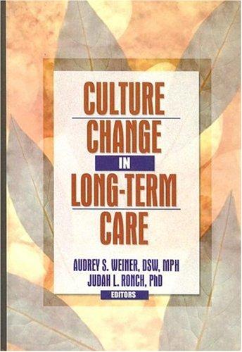Culture Change in Long-Term Care