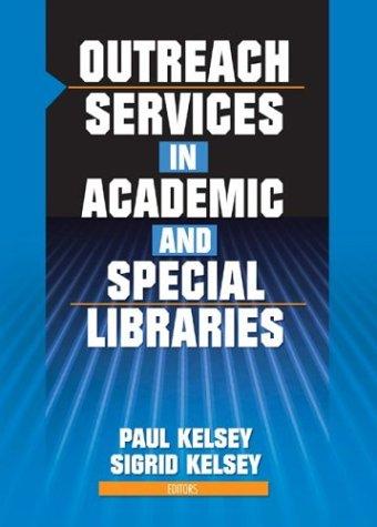 Outreach services in academic and special libraries