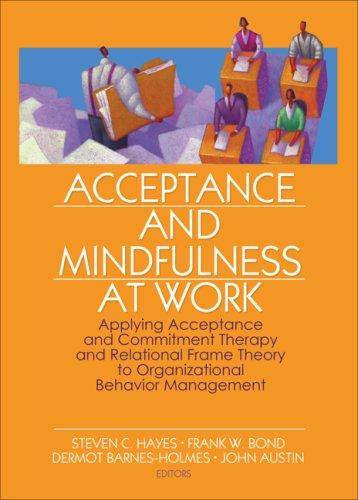 Acceptance and mindfulness at work