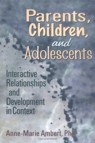 Parents, Children, and Adolescents