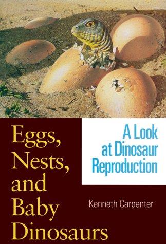 Eggs, Nests, and Baby Dinosaurs