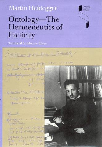 Ontology: The Hermeneutics of Facticity