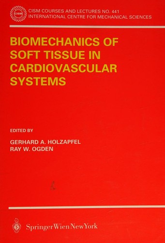 Biomechanics of Soft Tissue in Cardiovascular Systems
