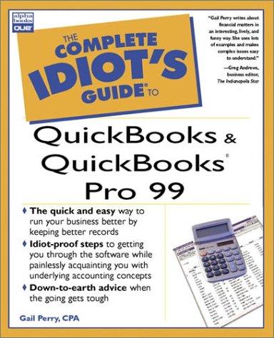 The Complete Idiot's Guide to QuickBooks and QuickBooks Pro 99