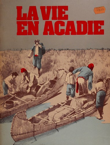 La vie en Acadie