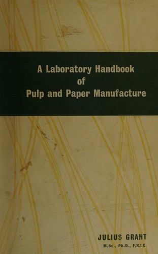 Laboratory Handbook of Pulp and Paper Manufacture