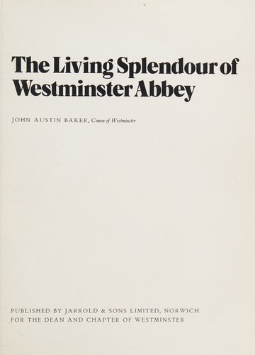 The living splendour of Westminster Abbey